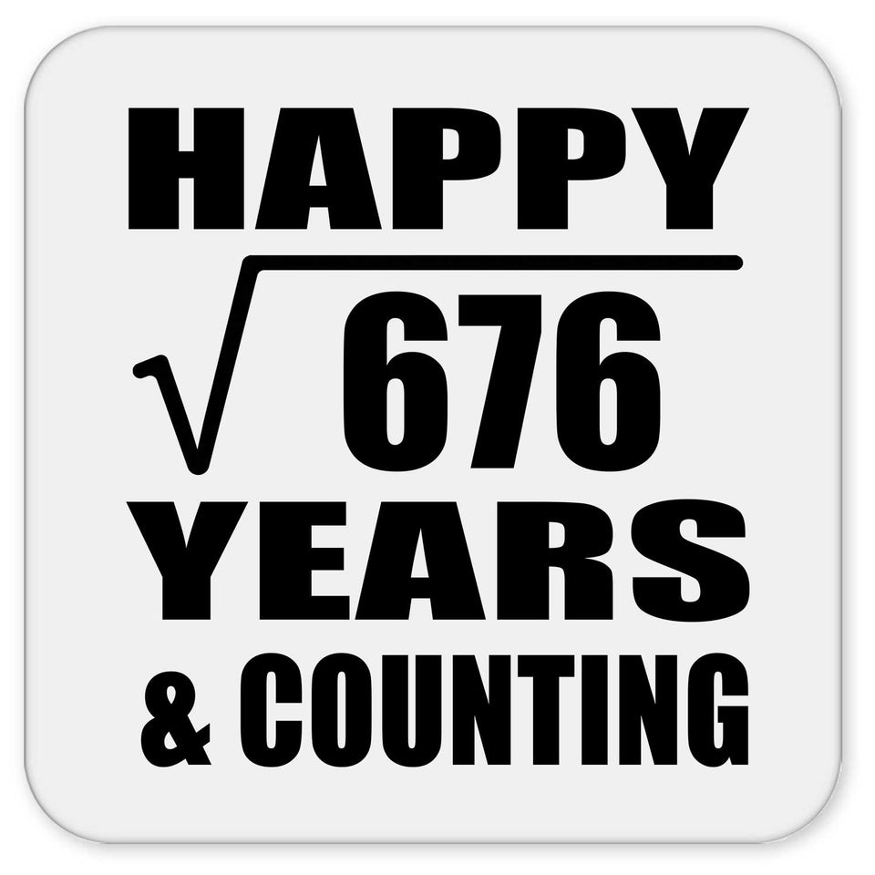 Happy 26th Anniversary Square Root of 676 Years & Counting - Drink Coaster