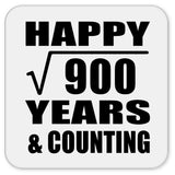 Happy 30th Anniversary Square Root of 900 Years & Counting - Drink Coaster