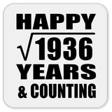 Happy 44th Anniversary Square Root of 1936 Years & Counting - Drink Coaster