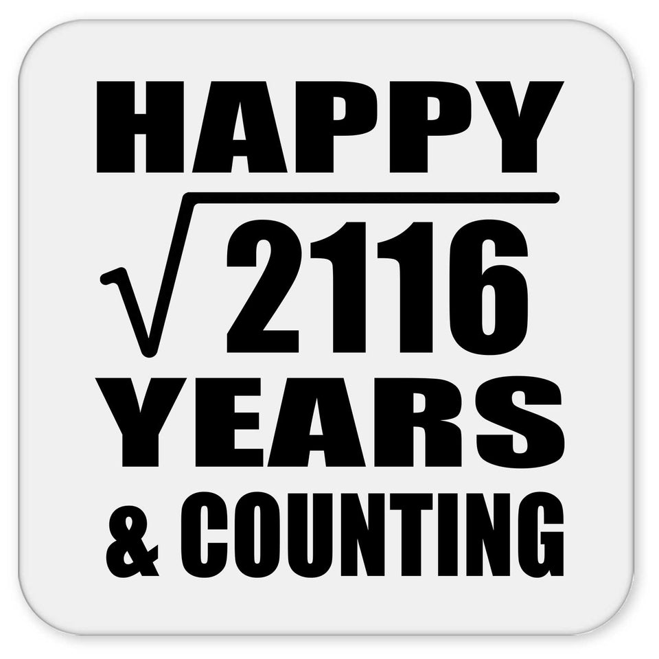 Happy 46th Anniversary Square Root of 2116 Years & Counting - Drink Coaster