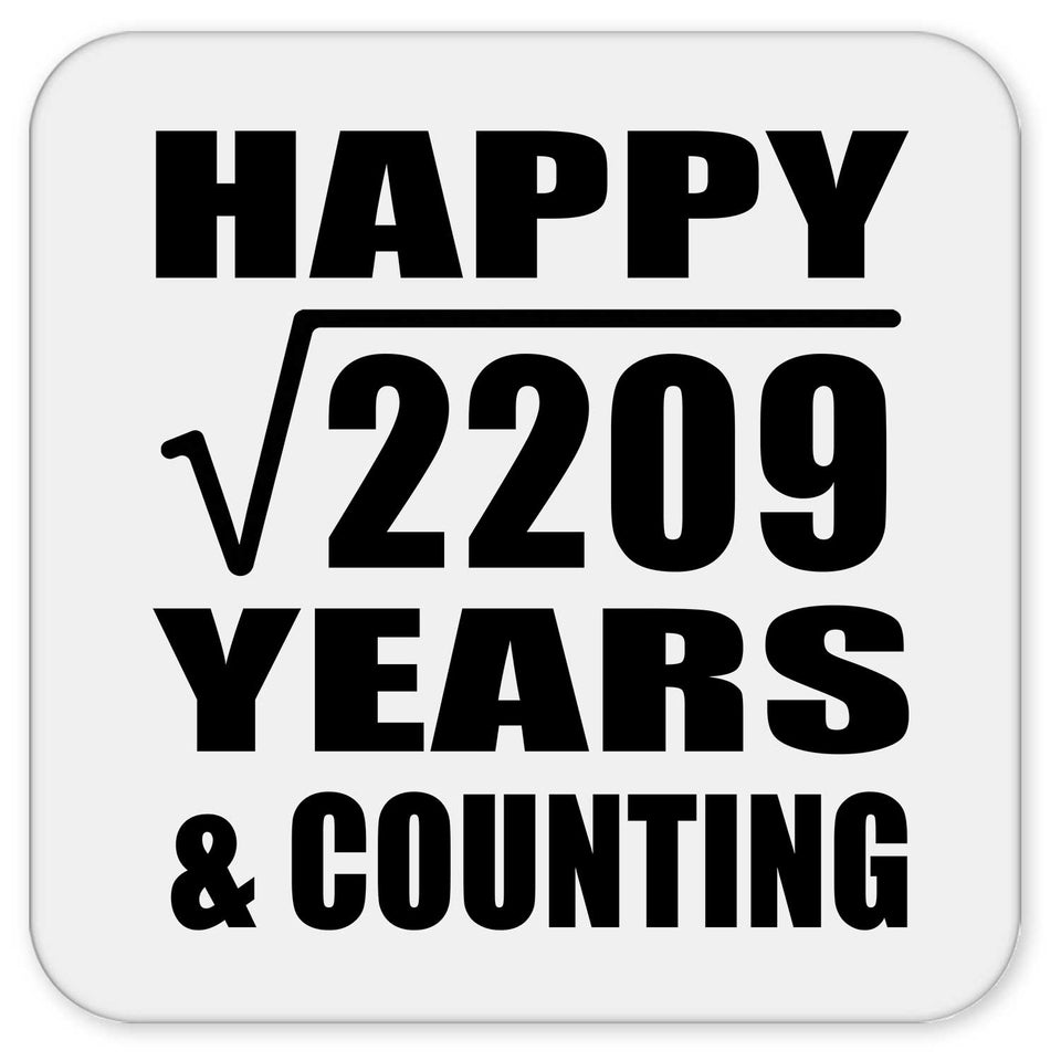 Happy 47th Anniversary Square Root of 2209 Years & Counting - Drink Coaster