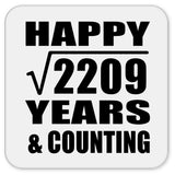 Happy 47th Anniversary Square Root of 2209 Years & Counting - Drink Coaster