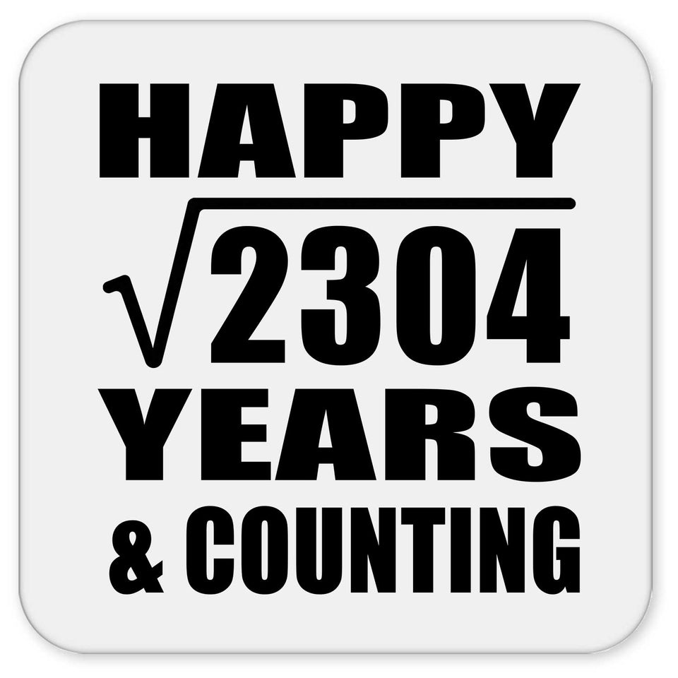 Happy 48th Anniversary Square Root of 2304 Years & Counting - Drink Coaster