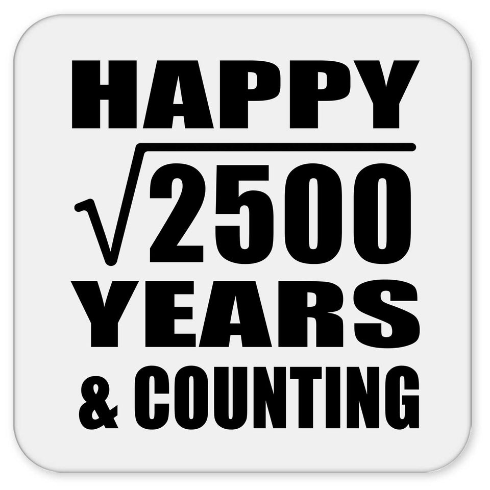 Happy 50th Anniversary Square Root of 2500 Years & Counting - Drink Coaster