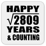 Happy 53rd Anniversary Square Root of 2809 Years & Counting - Drink Coaster