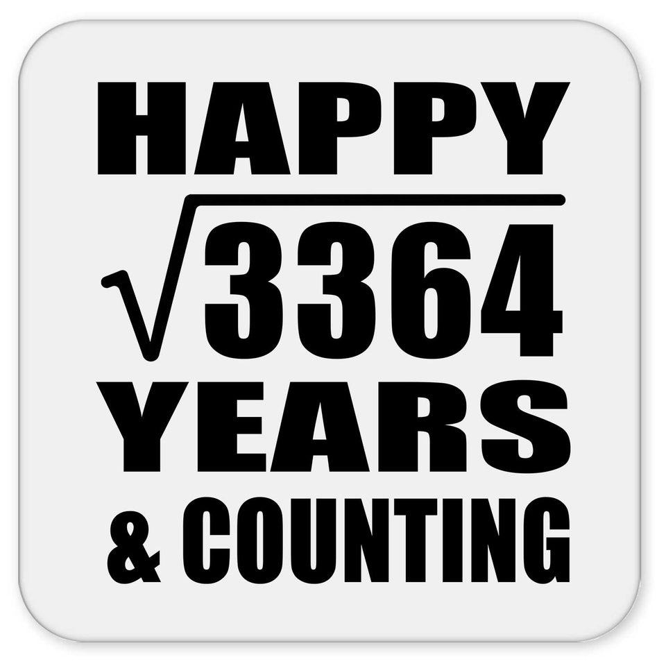 Happy 58th Anniversary Square Root of 3364 Years & Counting - Drink Coaster