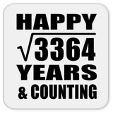 Happy 58th Anniversary Square Root of 3364 Years & Counting - Drink Coaster