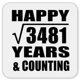 Happy 59th Anniversary Square Root of 3481 Years & Counting - Drink Coaster