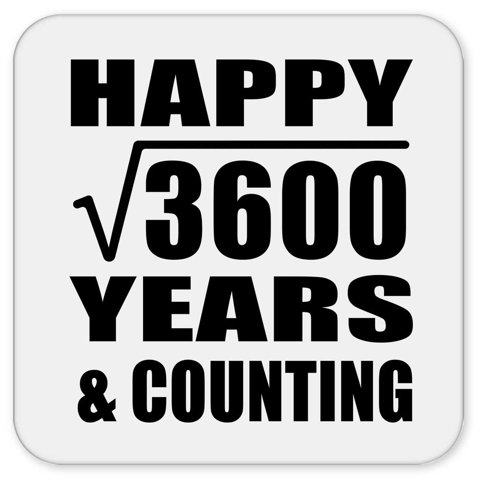 Happy 60th Anniversary Square Root of 3600 Years & Counting - Drink Coaster