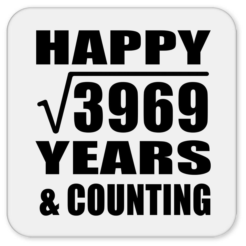 Happy 63rd Anniversary Square Root of 3969 Years & Counting - Drink Coaster