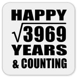Happy 63rd Anniversary Square Root of 3969 Years & Counting - Drink Coaster