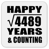 Happy 67th Anniversary Square Root of 4489 Years & Counting - Drink Coaster