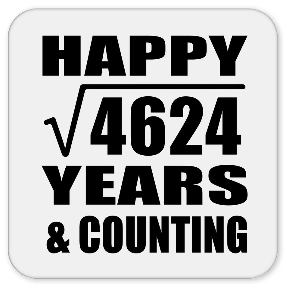 Happy 68th Anniversary Square Root of 4624 Years & Counting - Drink Coaster