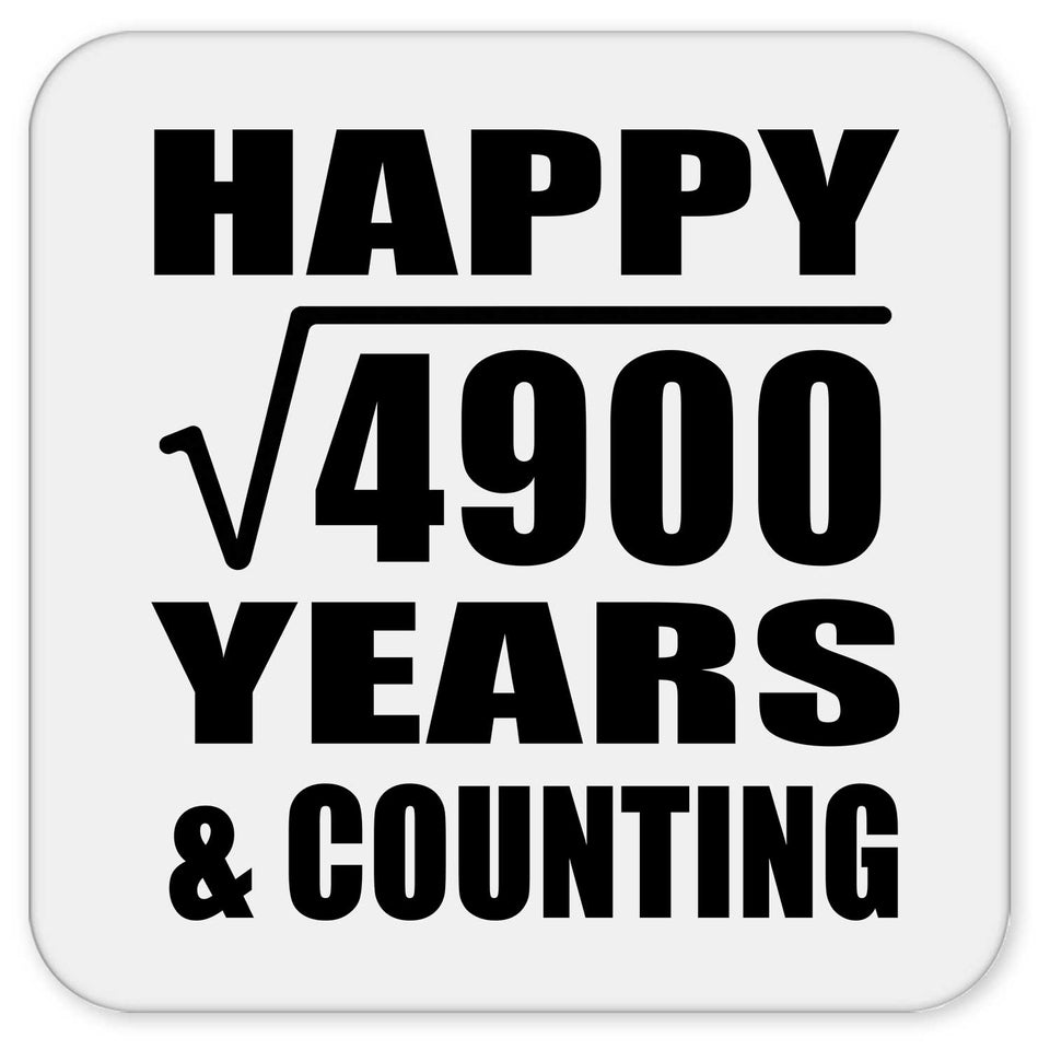 Happy 70th Anniversary Square Root of 4900 Years & Counting - Drink Coaster