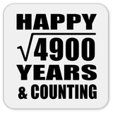 Happy 70th Anniversary Square Root of 4900 Years & Counting - Drink Coaster