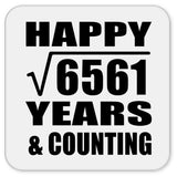 Happy 81st Anniversary Square Root of 6561 Years & Counting - Drink Coaster