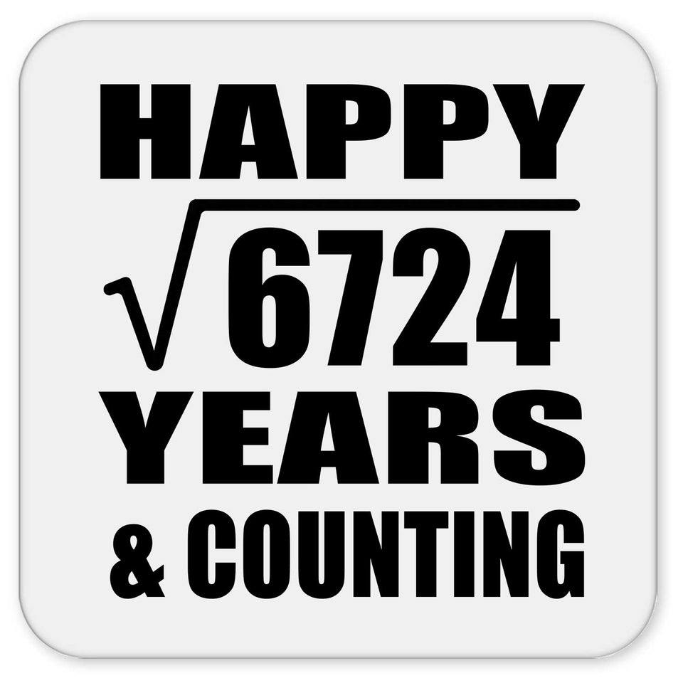 Happy 82nd Anniversary Square Root of 6724 Years & Counting - Drink Coaster