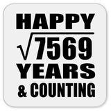 Happy 87th Anniversary Square Root of 7569 Years & Counting - Drink Coaster