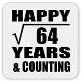 Happy 8th Anniversary Square Root of 64 Years & Counting - Drink Coaster