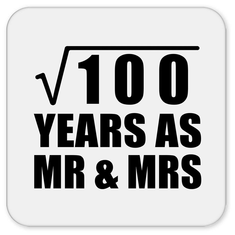 10th Anniversary Square Root of 100 Years As Mr & Mrs - Drink Coaster
