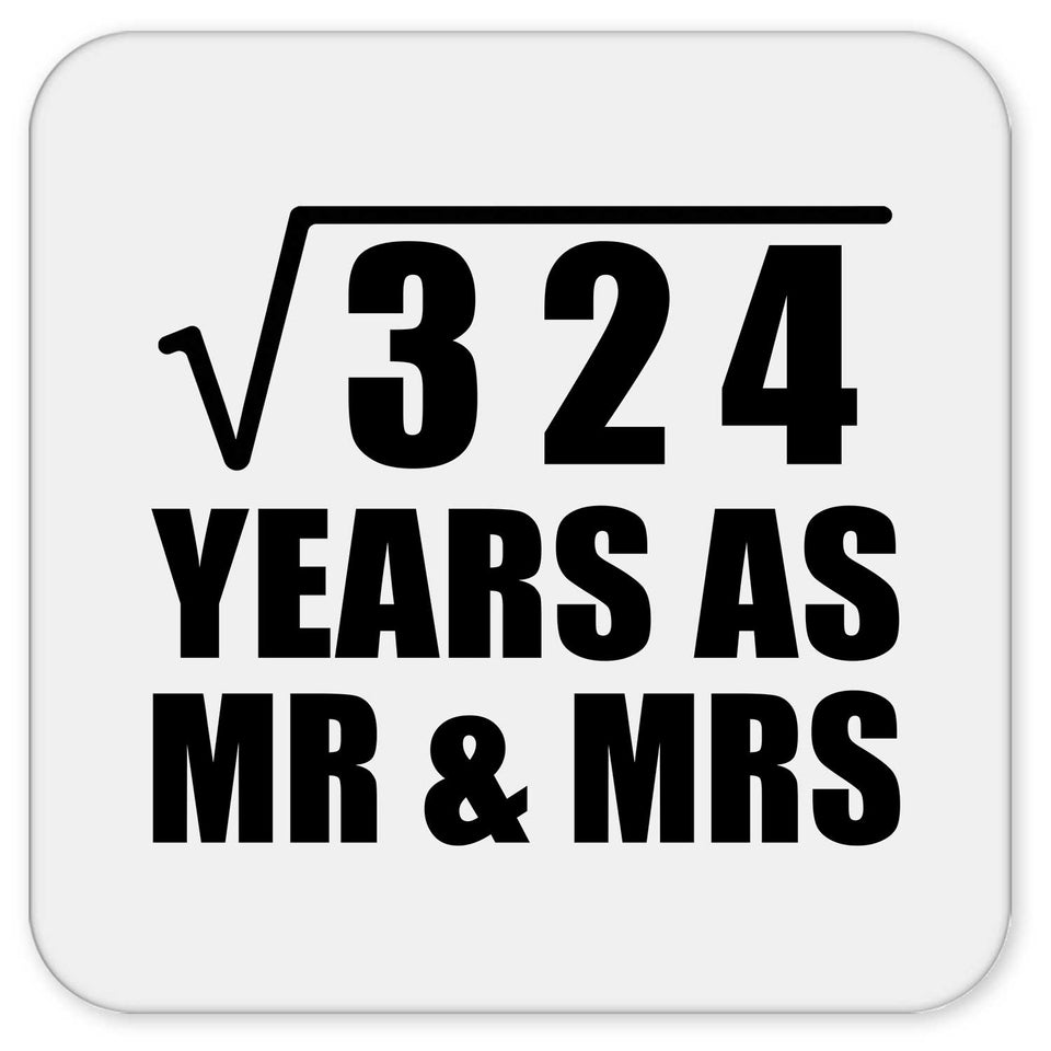 18th Anniversary Square Root of 324 Years As Mr & Mrs - Drink Coaster