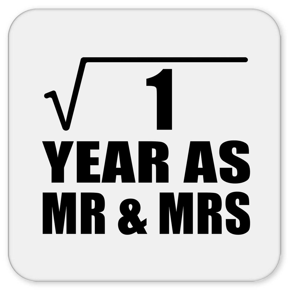 1st Anniversary Square Root of 1 Year As Mr & Mrs - Drink Coaster