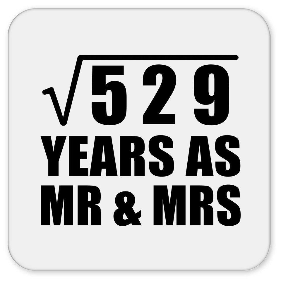 23rd Anniversary Square Root of 529 Years As Mr & Mrs - Drink Coaster