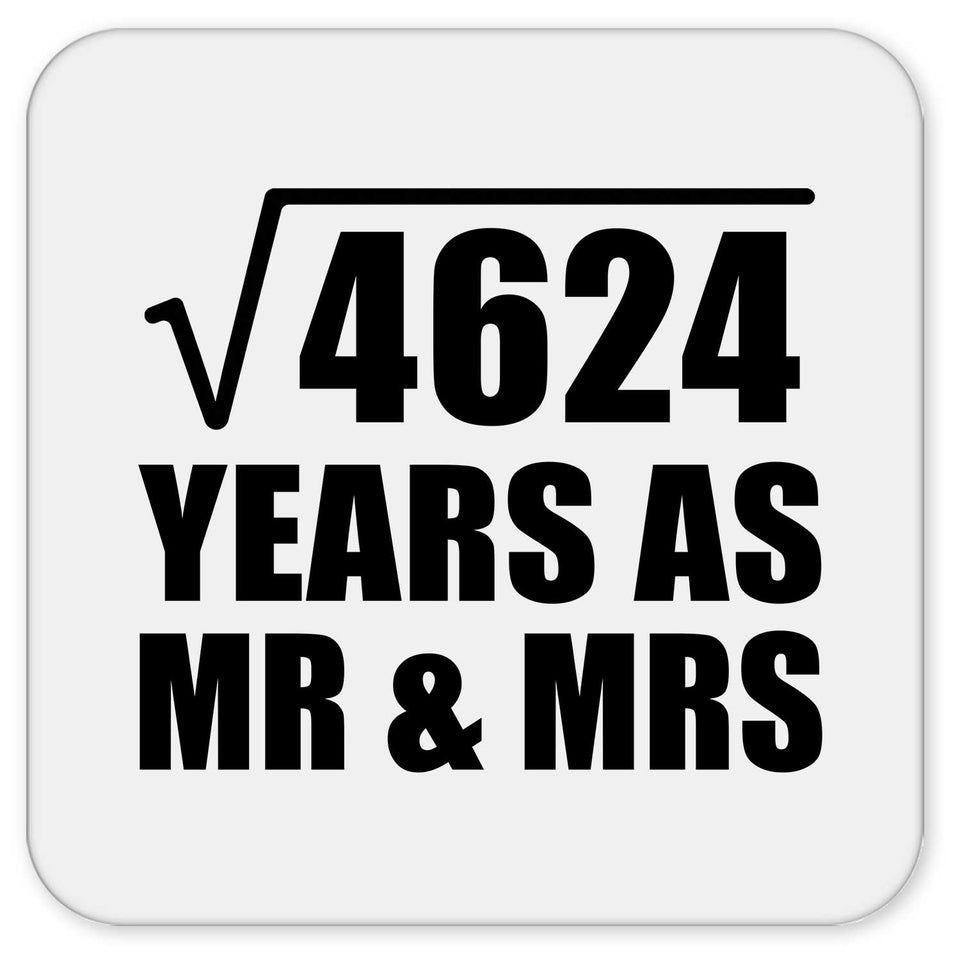 68th Anniversary Square Root of 4624 Years As Mr & Mrs - Drink Coaster