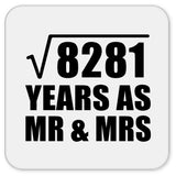 91st Anniversary Square Root of 8281 Years As Mr & Mrs - Drink Coaster
