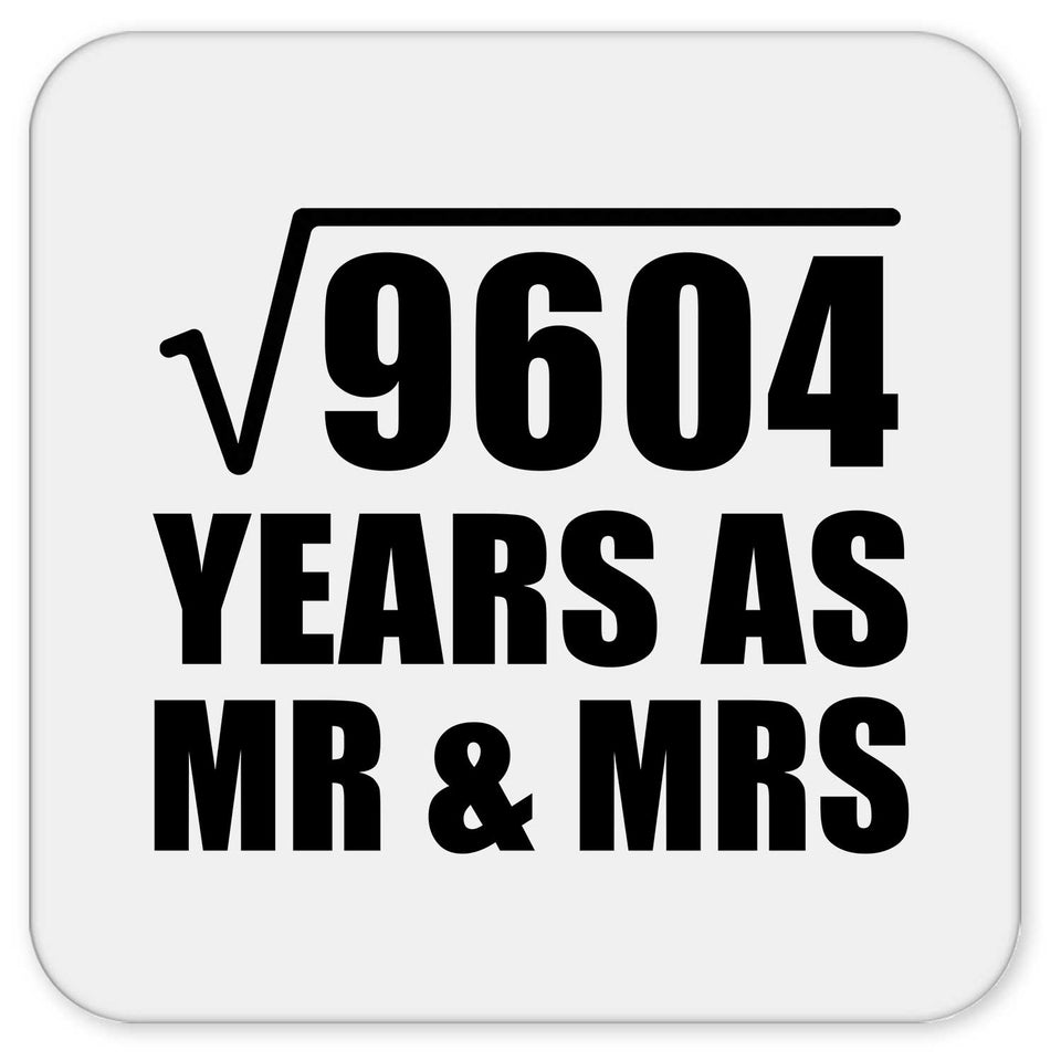 98th Anniversary Square Root of 9604 Years As Mr & Mrs - Drink Coaster