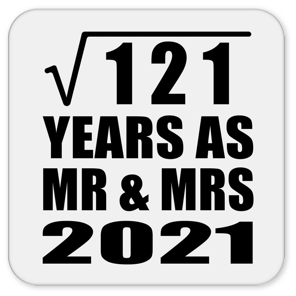 11th Anniversary Square Root of 121 Years As Mr & Mrs 2021 - Drink Coaster