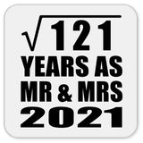 11th Anniversary Square Root of 121 Years As Mr & Mrs 2021 - Drink Coaster