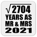52nd Anniversary Square Root of 2704 Years As Mr & Mrs 2021 - Drink Coaster