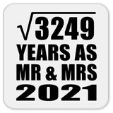 57th Anniversary Square Root of 3249 Years As Mr & Mrs 2021 - Drink Coaster