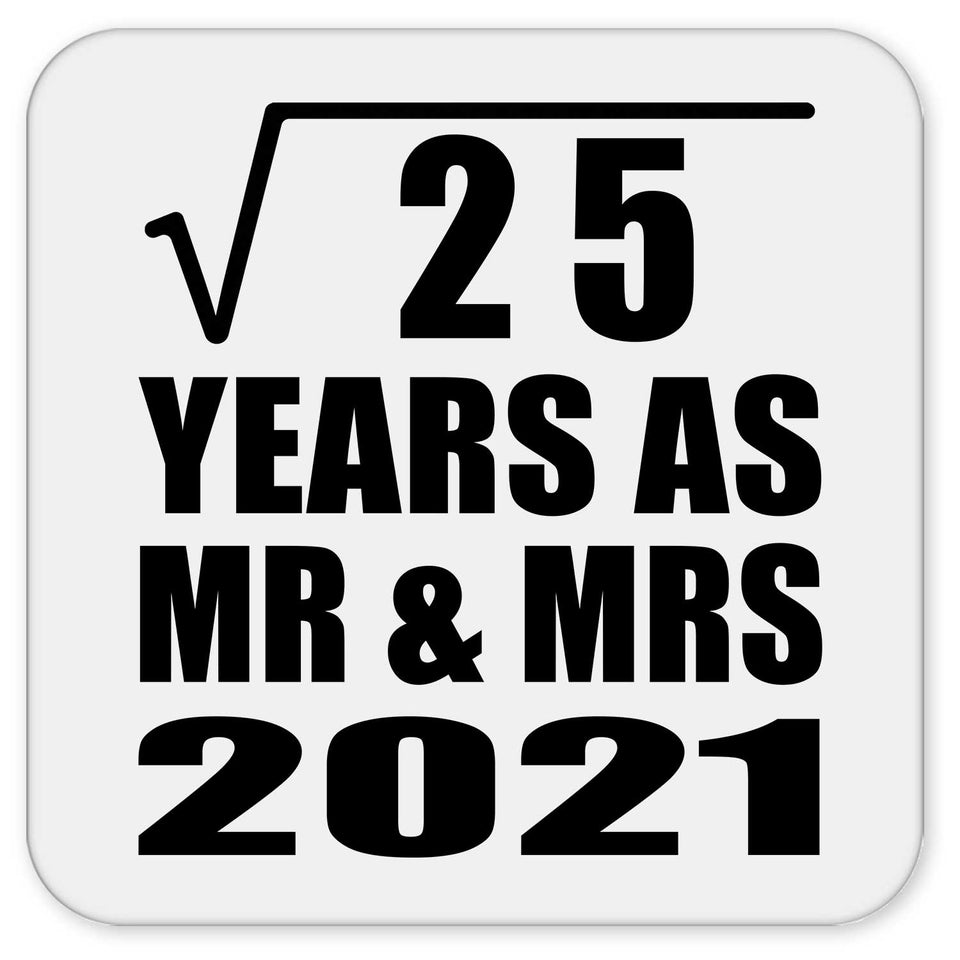 5th Anniversary Square Root of 25 Years As Mr & Mrs 2021 - Drink Coaster