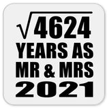 68th Anniversary Square Root of 4624 Years As Mr & Mrs 2021 - Drink Coaster