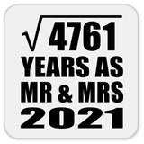 69th Anniversary Square Root of 4761 Years As Mr & Mrs 2021 - Drink Coaster