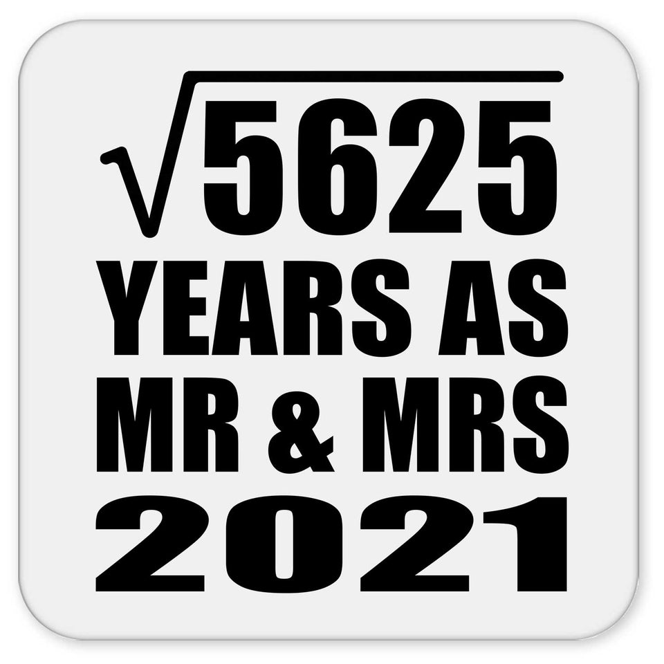 75th Anniversary Square Root of 5625 Years As Mr & Mrs 2021 - Drink Coaster