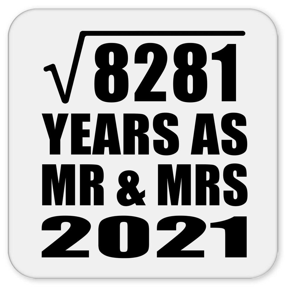 91st Anniversary Square Root of 8281 Years As Mr & Mrs 2021 - Drink Coaster