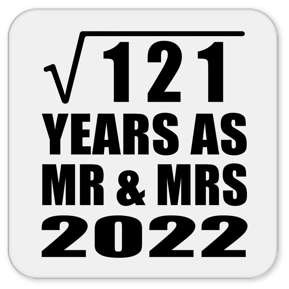 11th Anniversary Square Root of 121 Years As Mr & Mrs 2022 - Drink Coaster