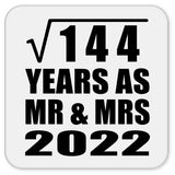 12th Anniversary Square Root of 144 Years As Mr & Mrs 2022 - Drink Coaster