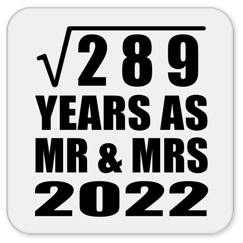 17th Anniversary Square Root of 289 Years As Mr & Mrs 2022 - Drink Coaster