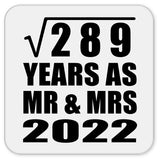 17th Anniversary Square Root of 289 Years As Mr & Mrs 2022 - Drink Coaster