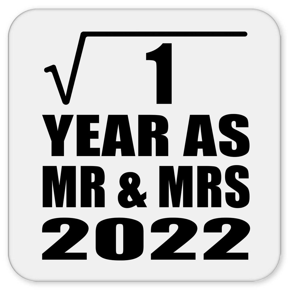 1st Anniversary Square Root of 1 Year As Mr & Mrs 2022 - Drink Coaster