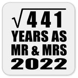 21st Anniversary Square Root of 441 Years As Mr & Mrs 2022 - Drink Coaster