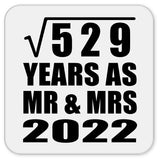 23rd Anniversary Square Root of 529 Years As Mr & Mrs 2022 - Drink Coaster