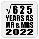 25th Anniversary Square Root of 625 Years As Mr & Mrs 2022 - Drink Coaster