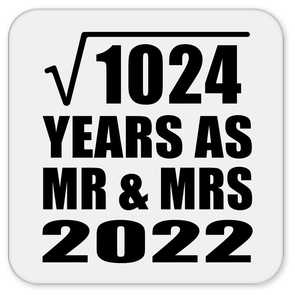 32nd Anniversary Square Root of 1024 Years As Mr & Mrs 2022 - Drink Coaster