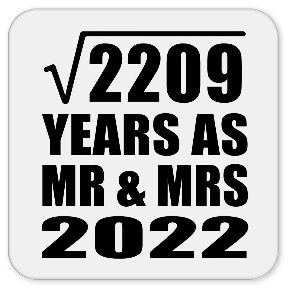 47th Anniversary Square Root of 2209 Years As Mr & Mrs 2022 - Drink Coaster