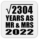 48th Anniversary Square Root of 2304 Years As Mr & Mrs 2022 - Drink Coaster